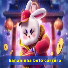 bananinha beto carrero